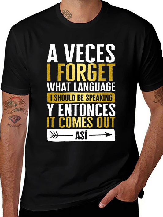 A Veces I Forget Language T-Shirt Funny Bilingual Tee