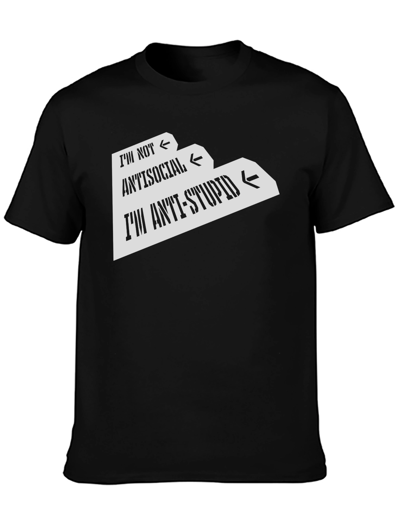 Anti-Stupid Graphic Tee - Funny Sarcastic T-Shirt
