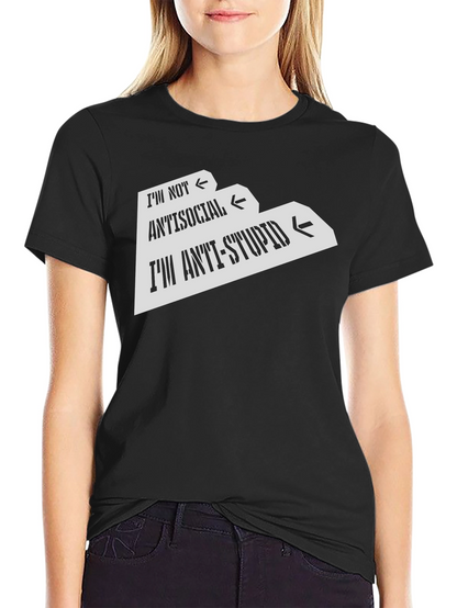 Anti-Stupid Graphic Tee - Funny Sarcastic T-Shirt