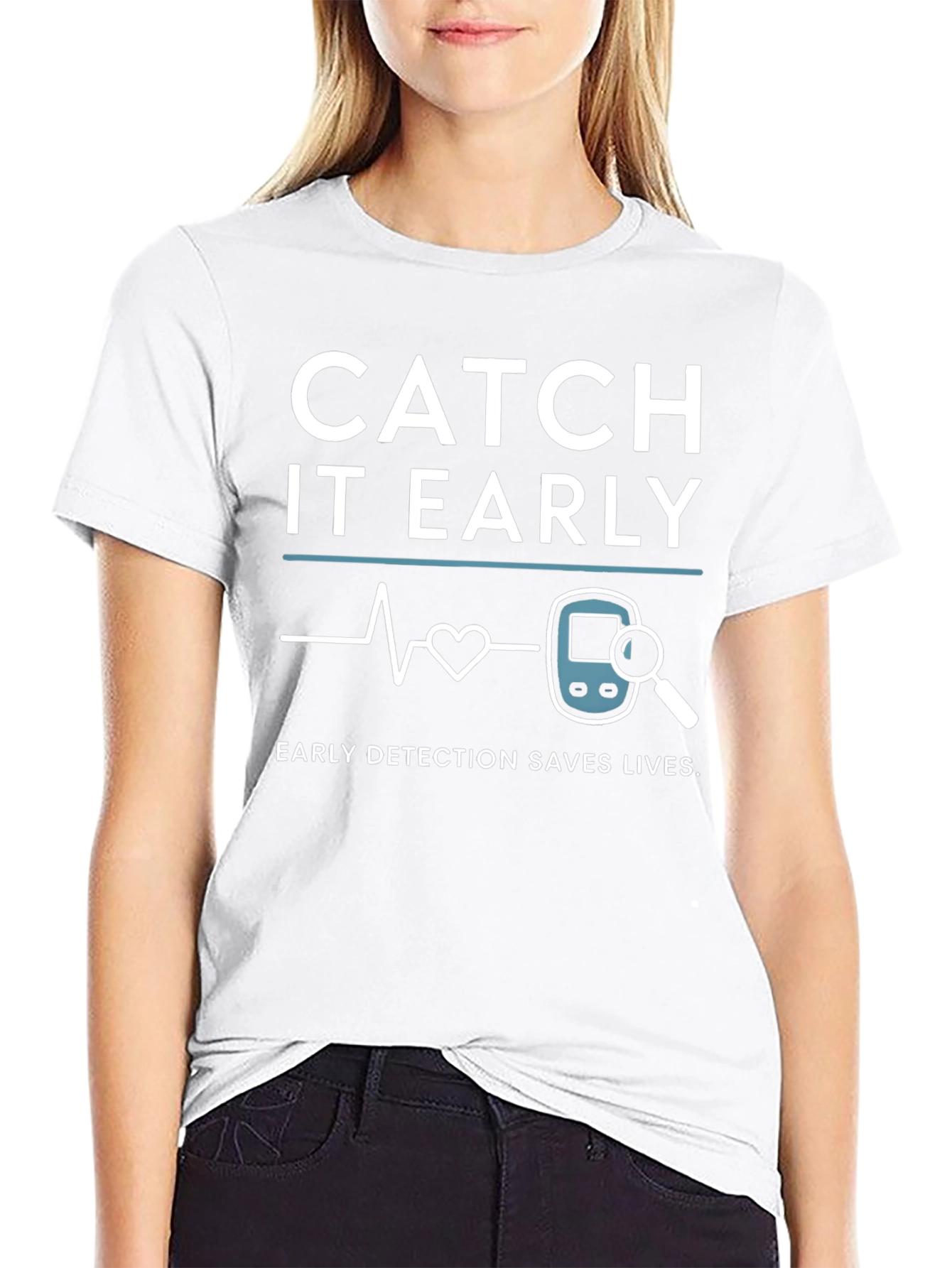 Catch It Early Detection Saves Lives T-Shirt