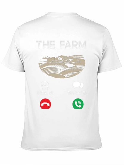 The Farm T-Shirt: Reminder Message Farmer Tee