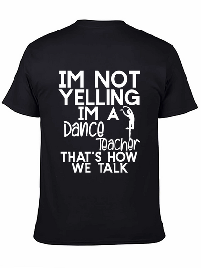 Dance Teacher T-Shirt - Funny Gift