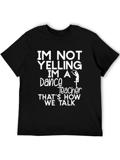 Dance Teacher T-Shirt - Funny Gift