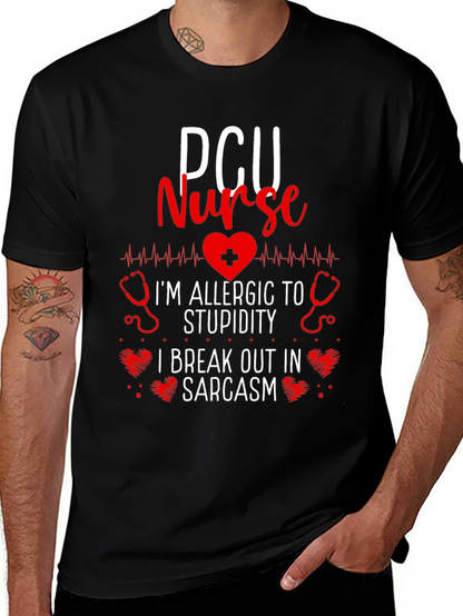 PCU Nurse Allergic to Stupidity Sarcasm T-Shirt