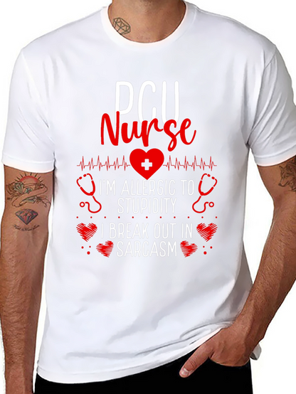 PCU Nurse Allergic to Stupidity Sarcasm T-Shirt