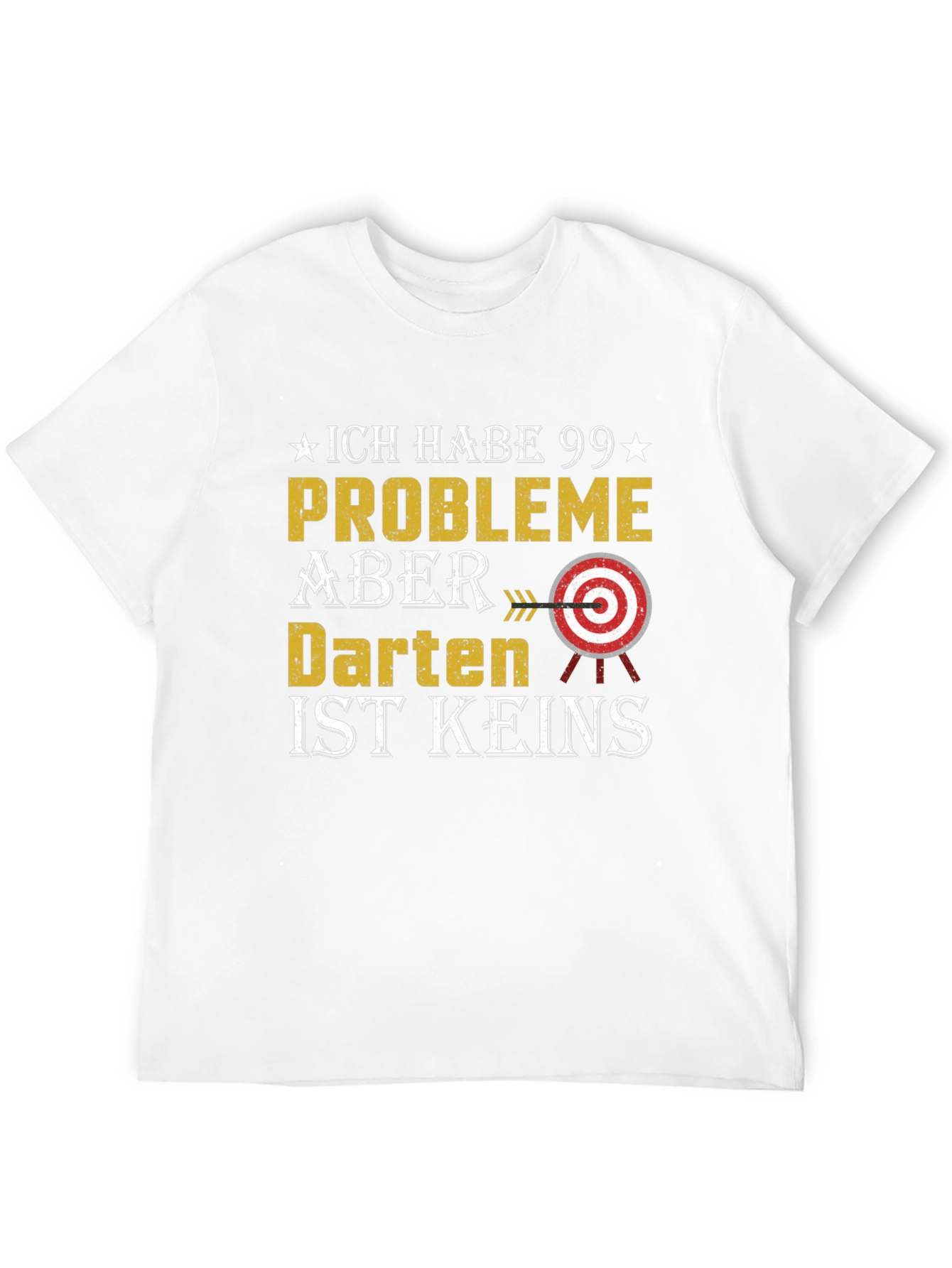 Darts T-Shirt - 99 Problems But Darts Aint One