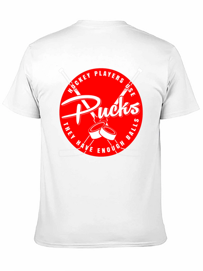Hockey Players Use Pucks Graphic T-Shirt