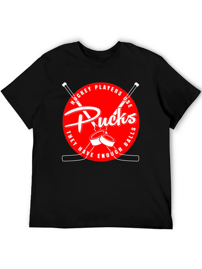 Hockey Players Use Pucks Graphic T-Shirt