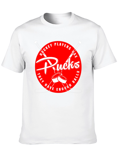 Hockey Players Use Pucks Graphic T-Shirt