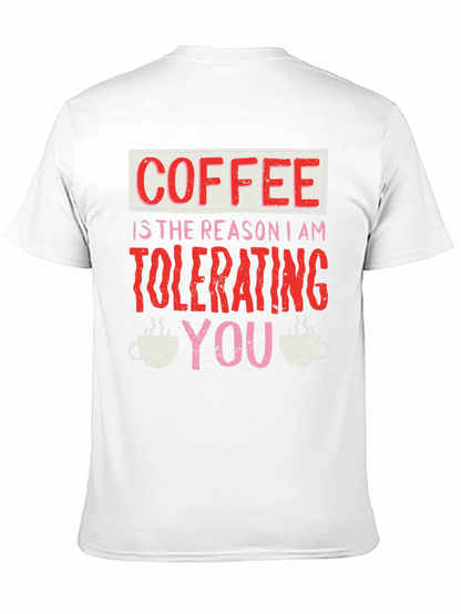 Coffee Tolerating You T-Shirt Funny Novelty Tee