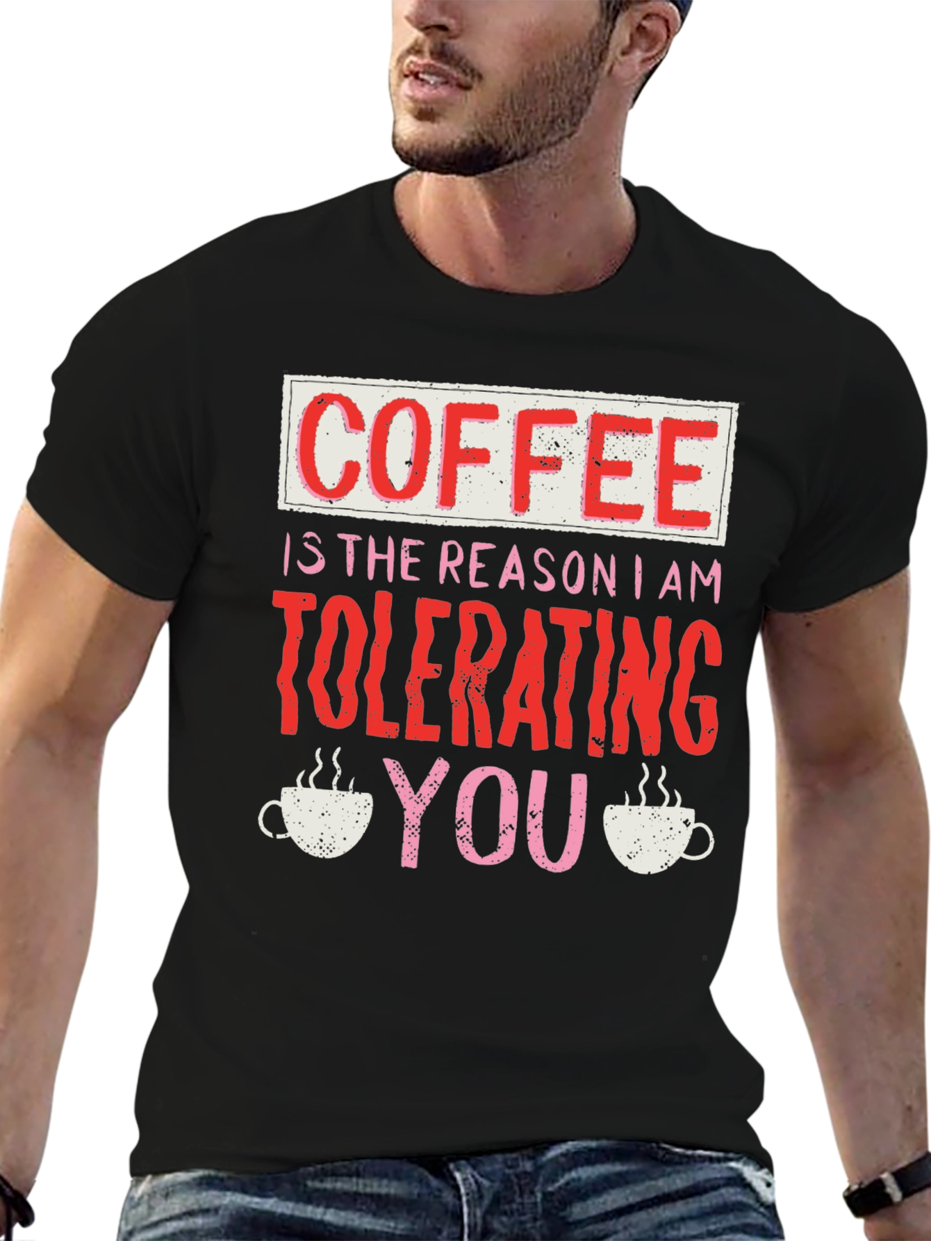 Coffee Tolerating You T-Shirt Funny Novelty Tee