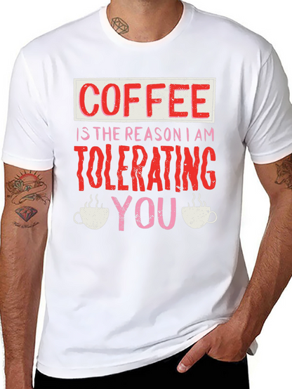 Coffee Tolerating You T-Shirt Funny Novelty Tee