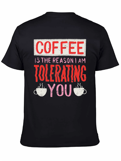 Coffee Tolerating You T-Shirt Funny Novelty Tee