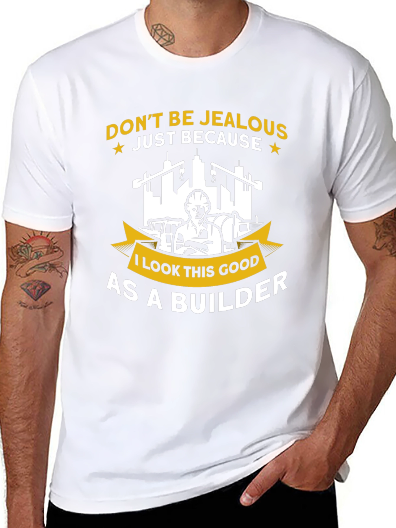Builder T-Shirt - Dont Be Jealous Funny Graphic Tee