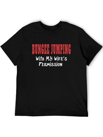 Funny Bungee Jumping Graphic Tee - Wifes Permission
