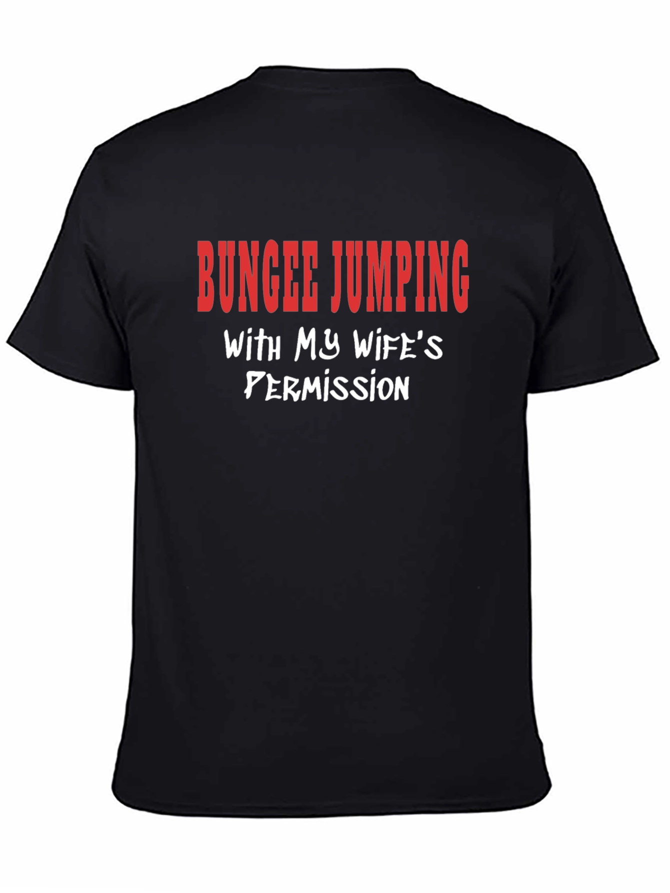Funny Bungee Jumping Graphic Tee - Wifes Permission