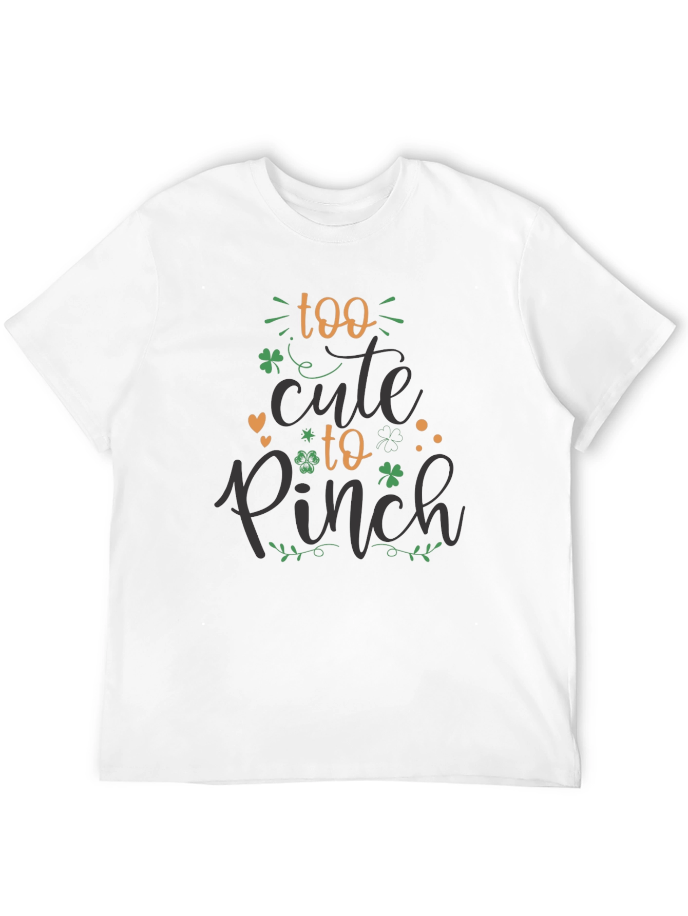 St. Patricks Day T-Shirt: Too Cute to Pinch