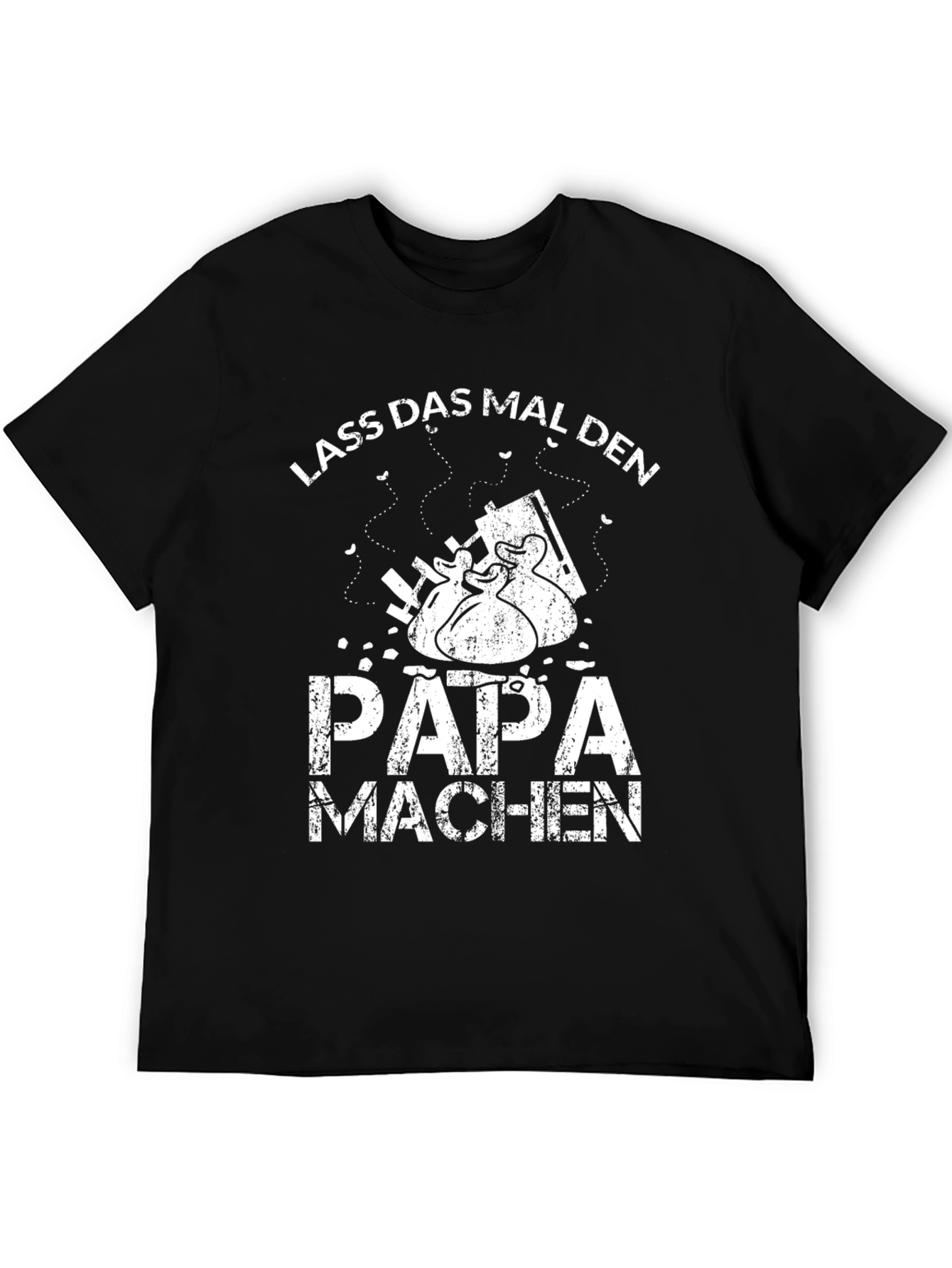 Lass Das Mal Den Papa Machen Black T-Shirt