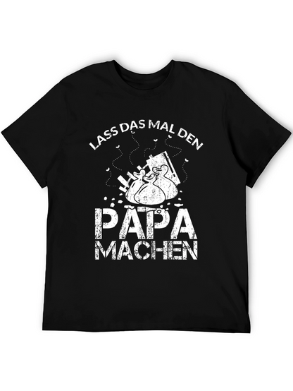 Lass Das Mal Den Papa Machen Black T-Shirt