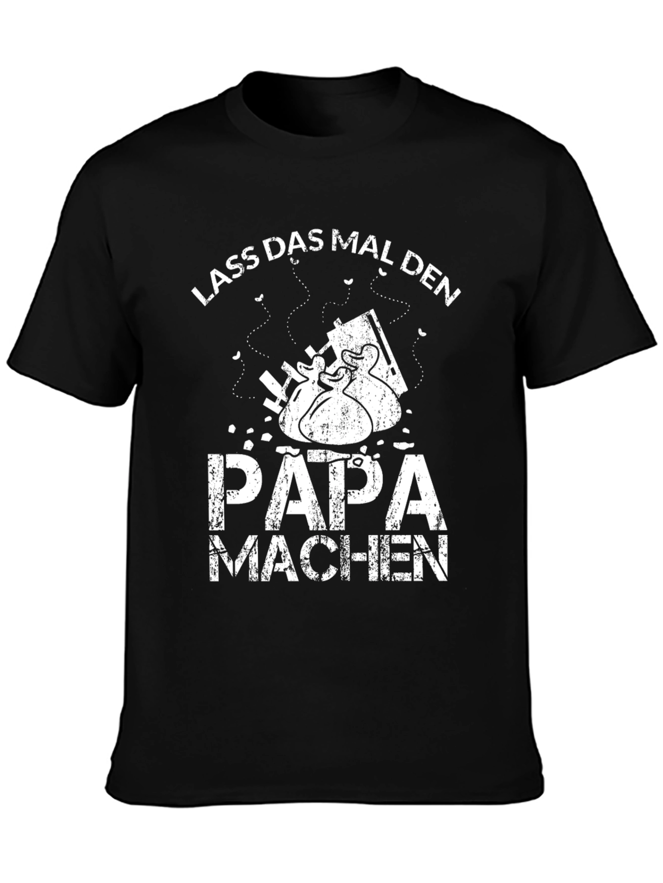 Lass Das Mal Den Papa Machen Black T-Shirt