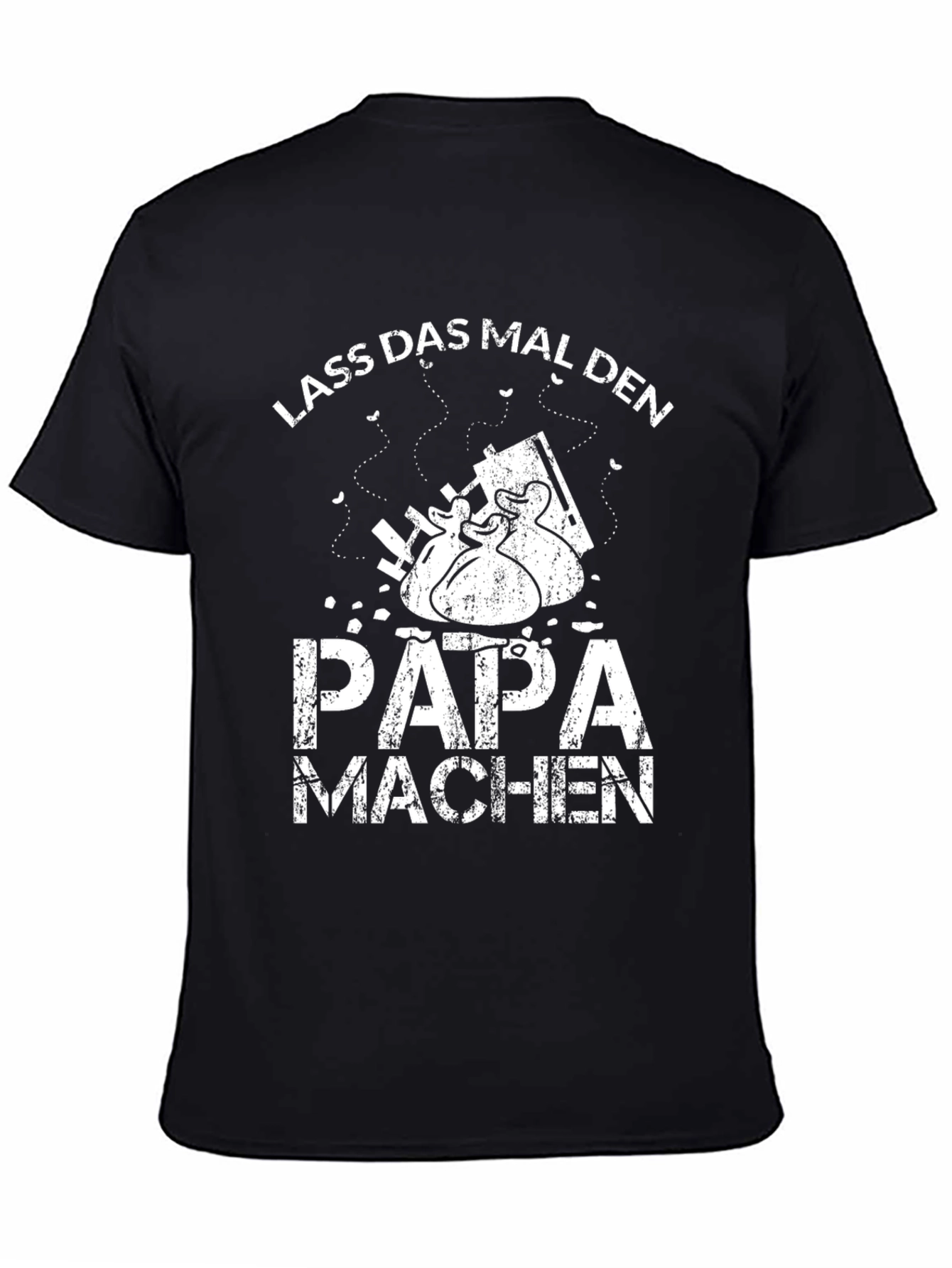 Lass Das Mal Den Papa Machen Black T-Shirt