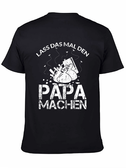 Lass Das Mal Den Papa Machen Black T-Shirt