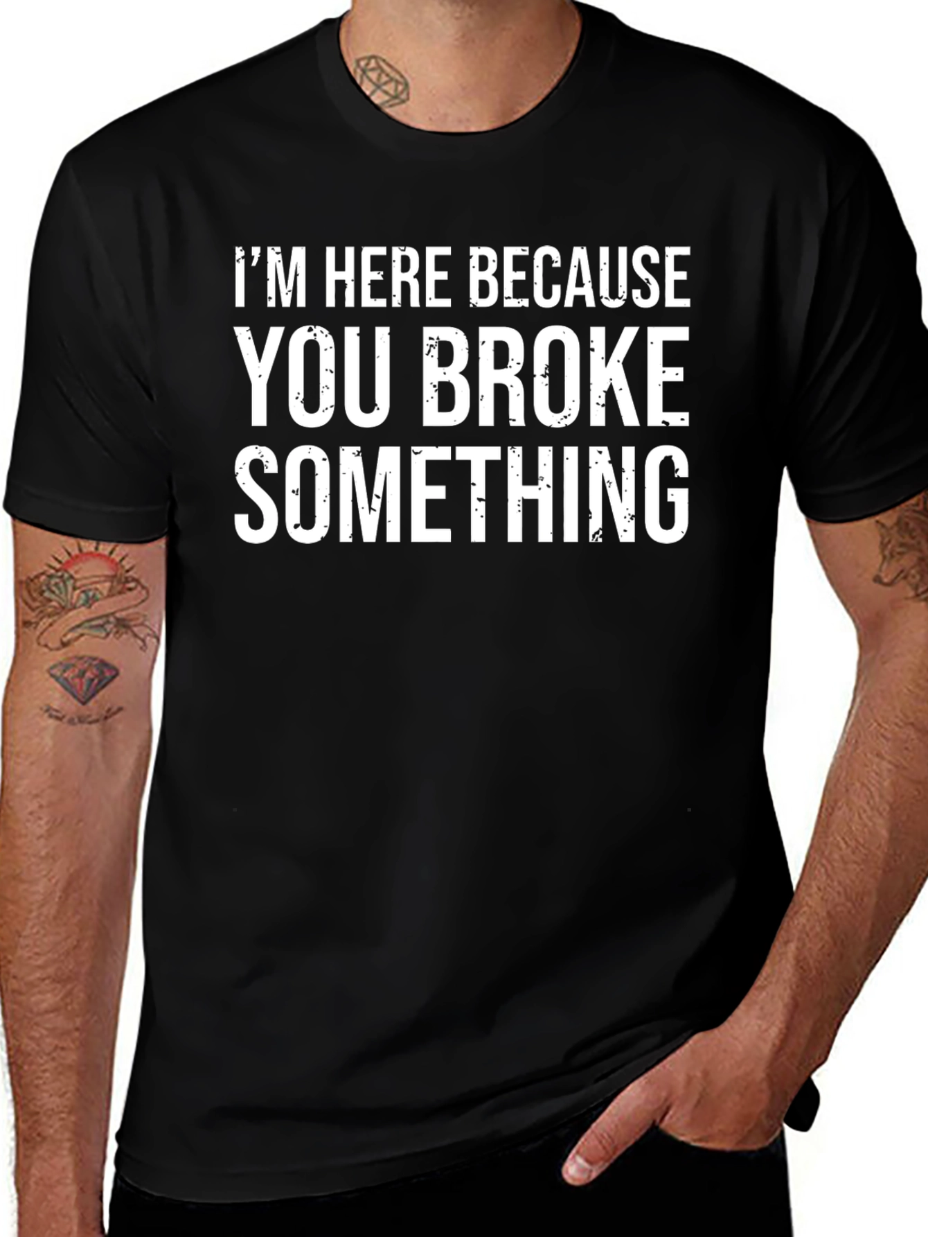 Funny You Broke Something Graphic T-Shirt