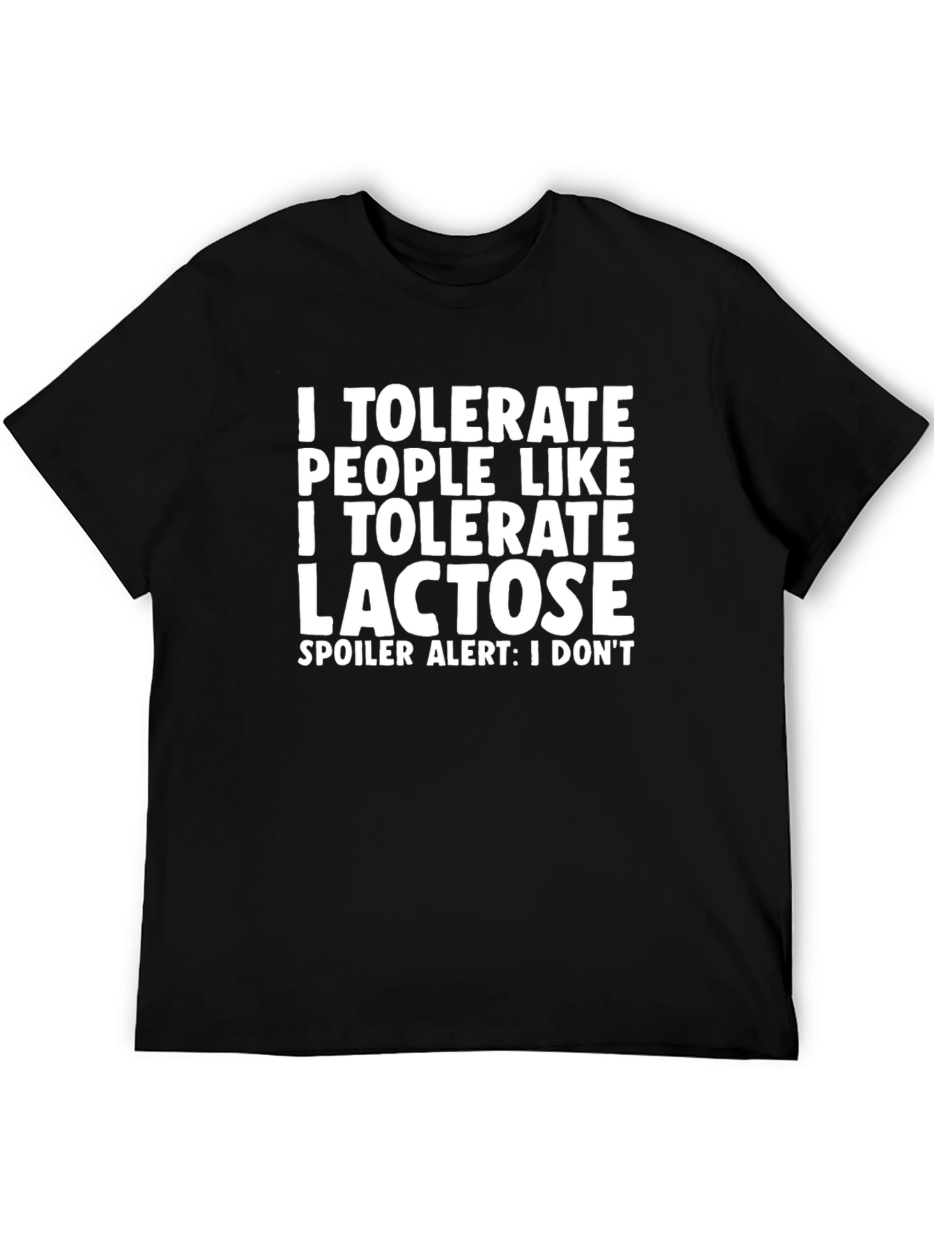 Humorous Lactose Intolerance Tee