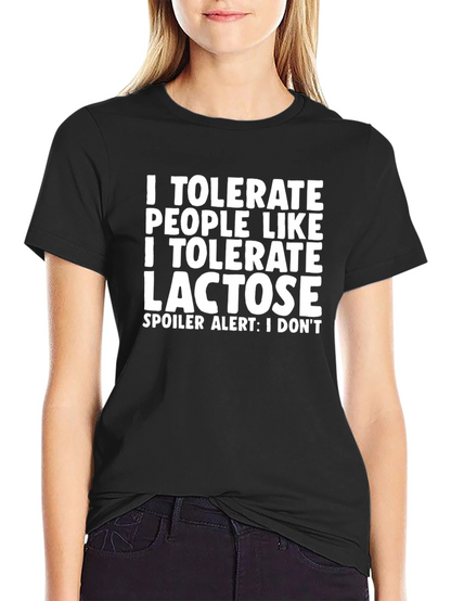 Humorous Lactose Intolerance Tee