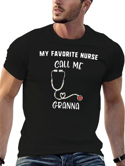 My Favorite Nurse Call Me Granna T-Shirt