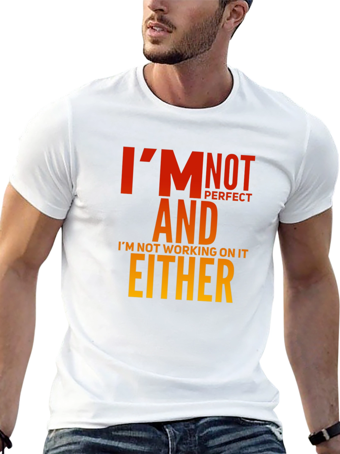Funny Graphic T-Shirt - Im Not Perfect Slogan