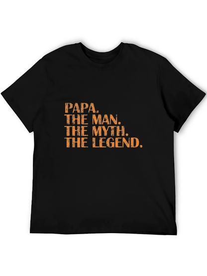 Papa The Man The Myth Legend T-Shirt