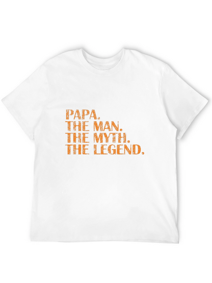 Papa The Man The Myth Legend T-Shirt
