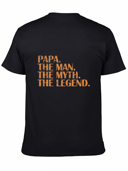 Papa The Man The Myth Legend T-Shirt