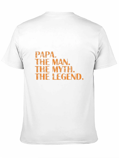 Papa The Man The Myth Legend T-Shirt