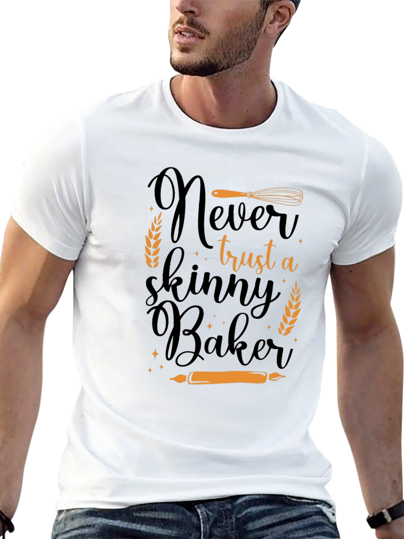 Never Trust a Skinny Baker T-Shirt