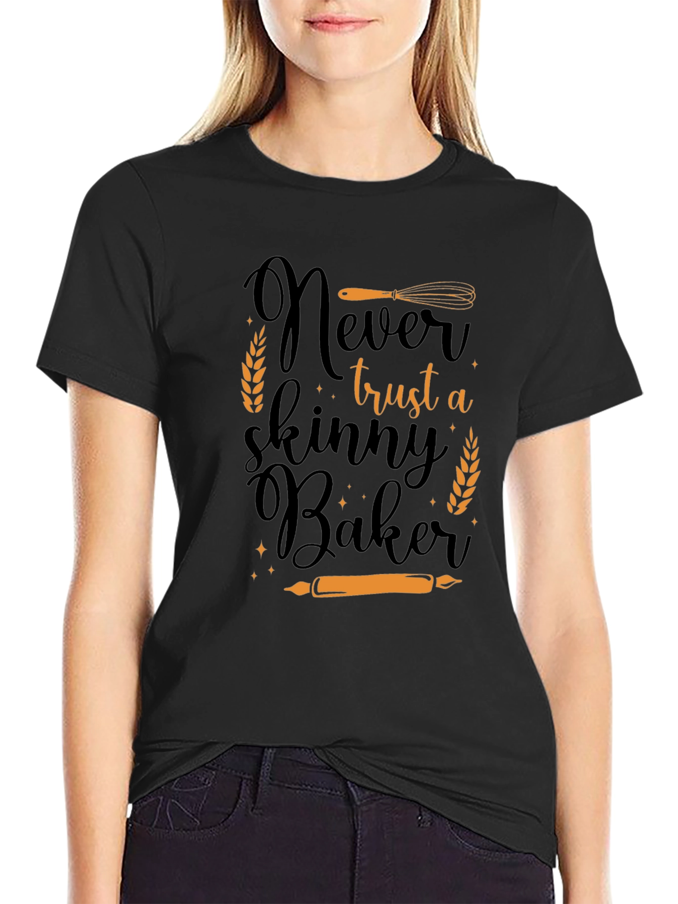 Never Trust a Skinny Baker T-Shirt