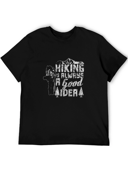 Hiking is Always a Good Aider T-Shirt