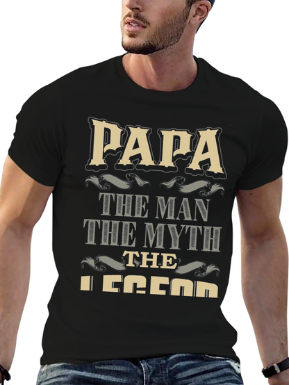 Papa the Man the Myth the Legend T-Shirt