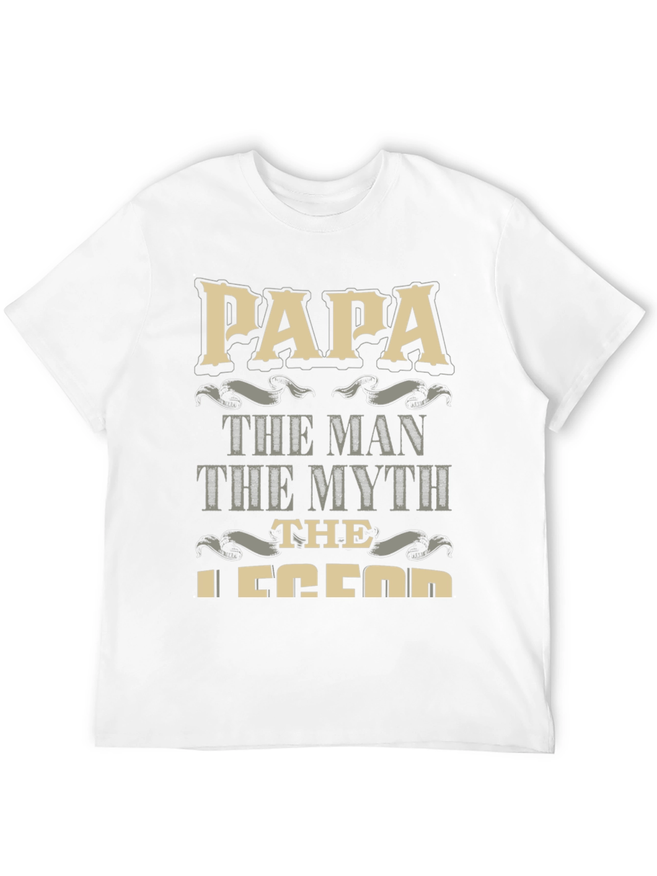 Papa the Man the Myth the Legend T-Shirt
