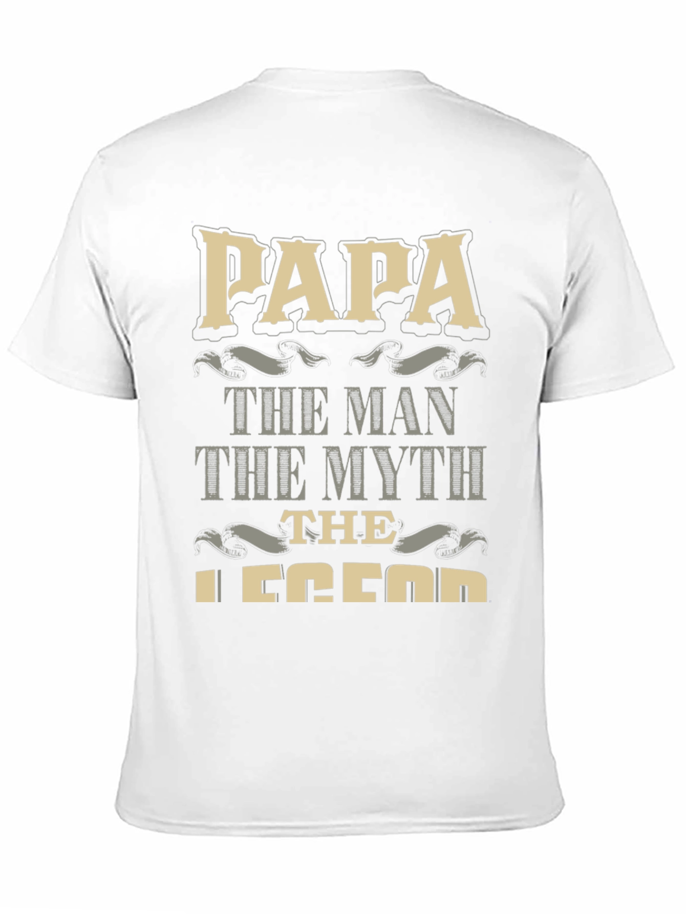 Papa the Man the Myth the Legend T-Shirt