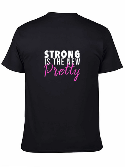 Strong is the New Pretty Graphic Tee