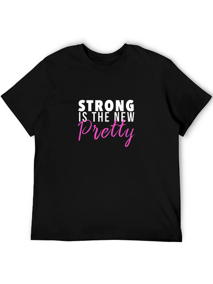 Strong is the New Pretty Graphic Tee