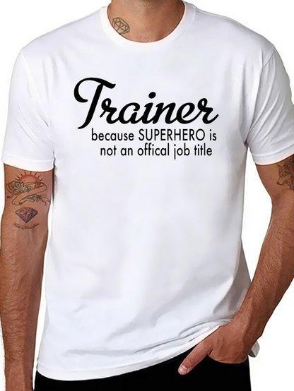 Trainer Superhero Job Title T-Shirt