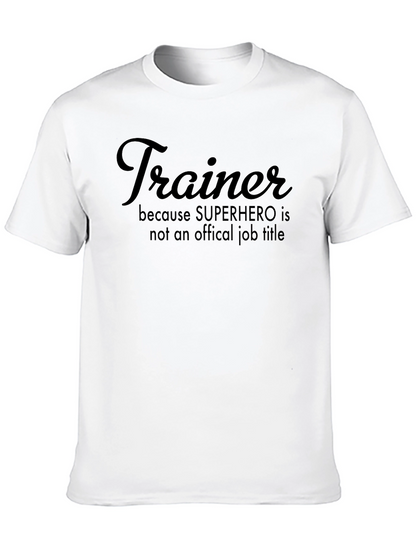 Trainer Superhero Job Title T-Shirt