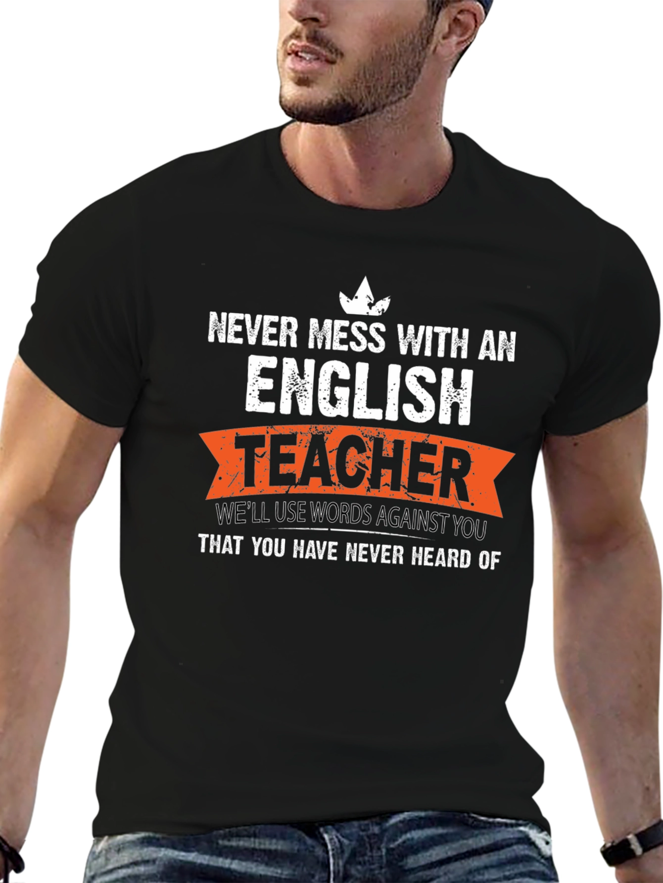 English Teacher T-Shirt: Never Mess With An English Teacher