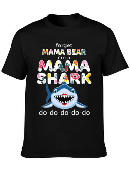 Mama Shark T-Shirt - Forget Mama Bear