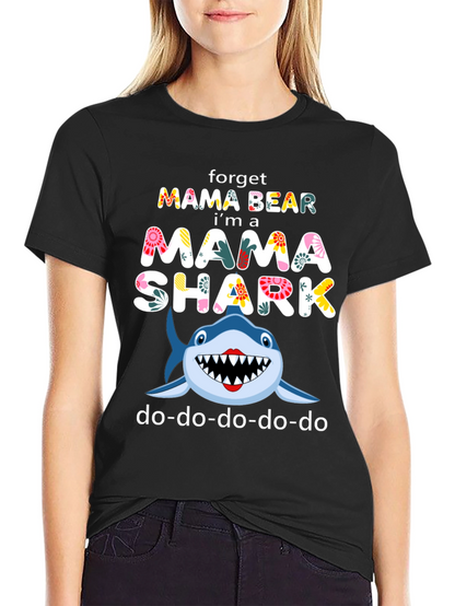 Mama Shark T-Shirt - Forget Mama Bear
