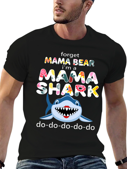 Mama Shark T-Shirt - Forget Mama Bear