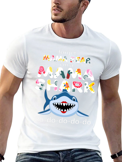Mama Shark T-Shirt - Forget Mama Bear